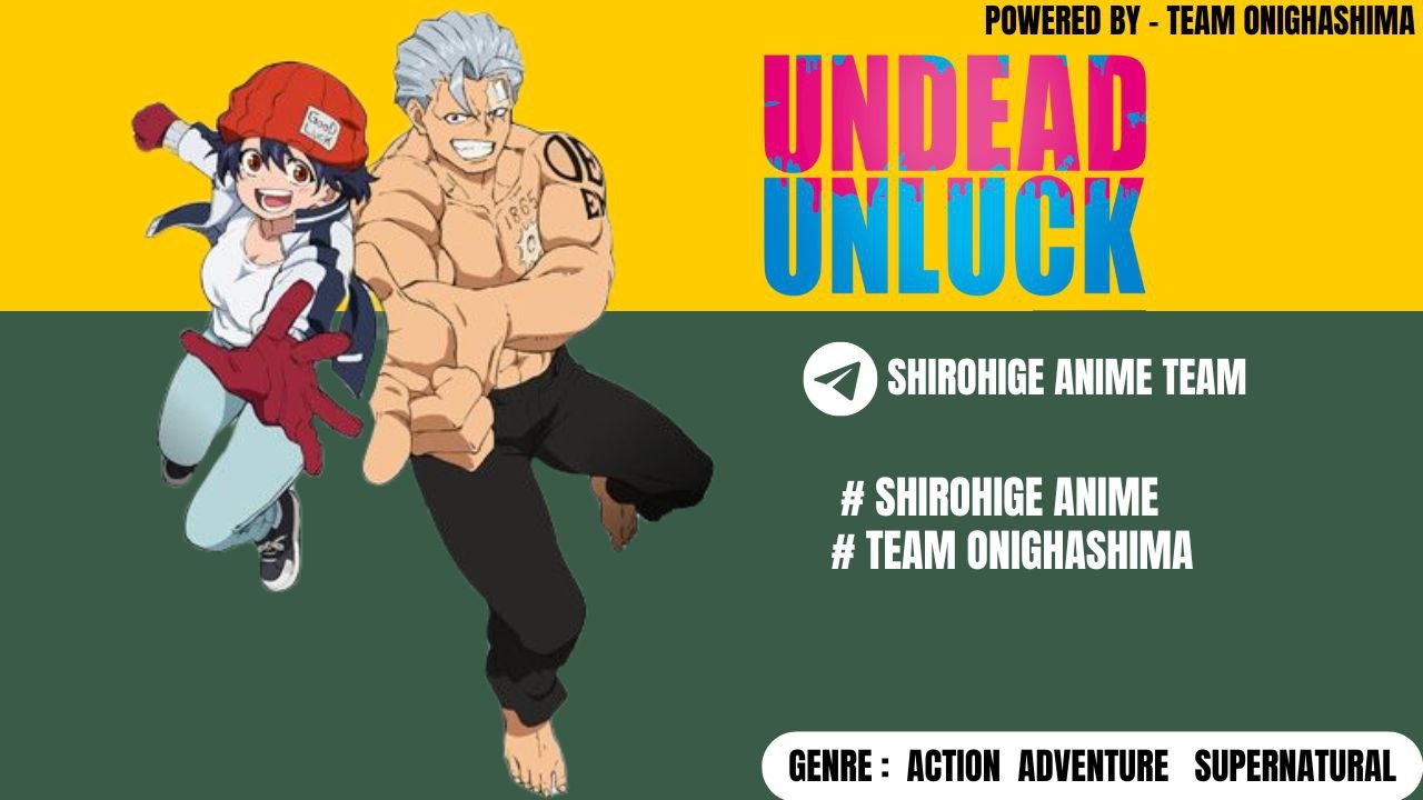 Undead Unluck Hindi Sub Online - SAT Anime